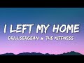 I Left My Home Drill Sergean The Kiffness Lyrics