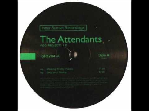 The Attendants - Making Pretty Faces