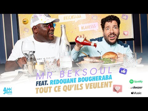 Mr BEKSOUL LOVE LIFE Album: Tout ce qu'ils veulent  feat  Redouane Bougheraba (Clip Officiel)