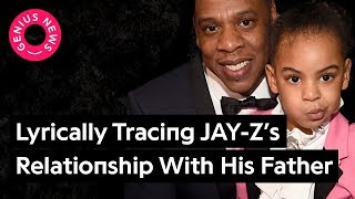 How JAY-Z’s Lyrics Went From Hating His Father To Respecting Him | Genius News