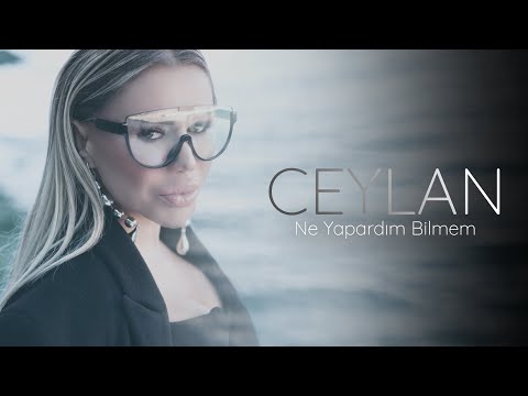 Ceylan - Ne Yapardım Bilmem (Official Video)