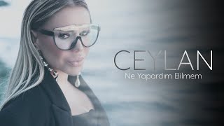 Ceylan - Ne Yapardım Bilmem (Official Video)