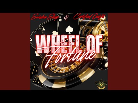 Wheel Of Fortune (feat. Certified Outfit)