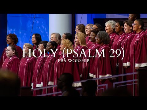 Holy (Psalm 29) | FBA Worship