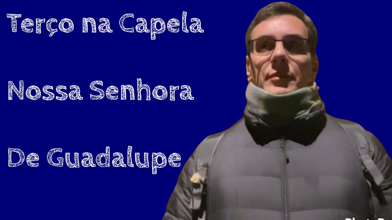 TERÇO NA CAPELA DE NOSSA SENHORA DE GUADALUPE - Santuário de Lourdes - Novembro de 2021.