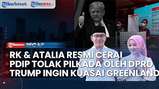 LIVE: Ridwan Kamil Resmi Cerai dengan Atalia Praratya | Sikap Tegas PDIP Tolak Pilkada Lewat DPRD