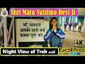 Shri Mata Vaishno Devi Ji HD Coverage Of Trek Night View With GoPro 4K Ultra