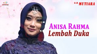 Download lagu Anisa Rahma - Lembah Duka mp3