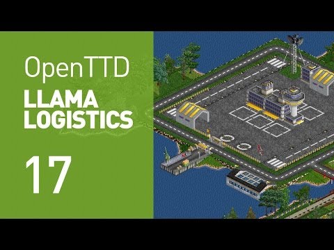 Llama Logistics - EP 17 (OpenTTD)