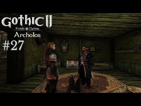 Gothic 2 Archolos • #27 • Unter Banditen (Mod Blind • Deutsch)