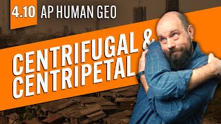 Consequences of CENTRIFUGAL & CENTRIPETAL Forces [AP Human Geography Review—Unit 4 Topic 10]