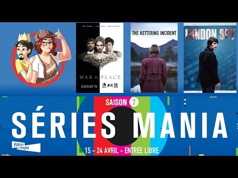 Série Mania 2016 - War and Peace / The Kettering Incident / London Spy