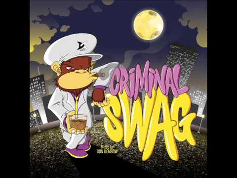 CRIMINAL SWAG mixed by Don Dembow