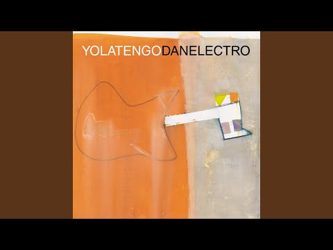 Danelectro 1 - Yo La Tengo