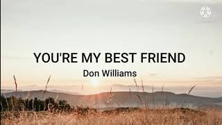 Don Williams-You&#39;re My Best Friend (Lyrics)