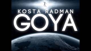 Kosta Radman - Goya (Original Mix)