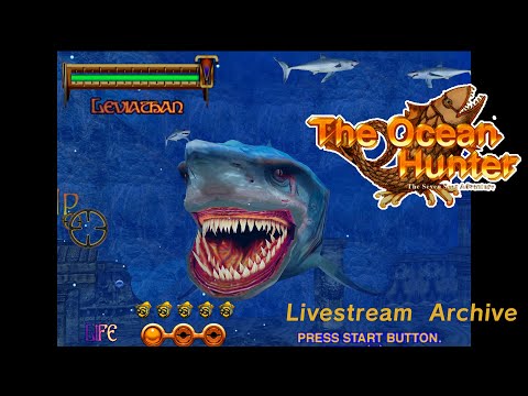 The Ocean Hunter - First Playthrough (RAW Livestream, Supermodel)