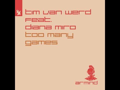 Tim van Werd - Too Many Games (ft.  Diana Miro)