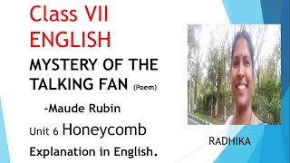 MYSTERY OF THE TALKING FAN ( POEM) || MAUDE RUBIN || CLASS - 7 || HONEYCOMB || NCERT.