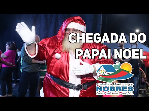Chegada do Papai Noel em Nobres | Natal 2023