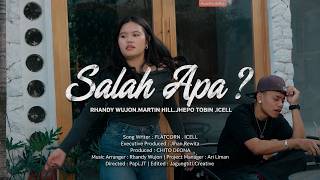 Download lagu SALAH APA - RHANDY WUJON FT MARTIN HILL - JHEPO TOBIN - ICELL mp3