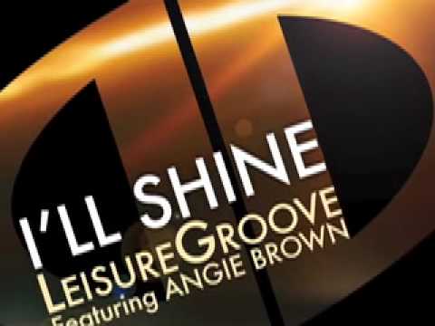i'll Shine - LeisureGroove Feat. Angie Brown (Philip Whirlpool Remix)