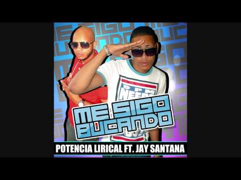 Potencial Lirical - Me Sigo Bucando