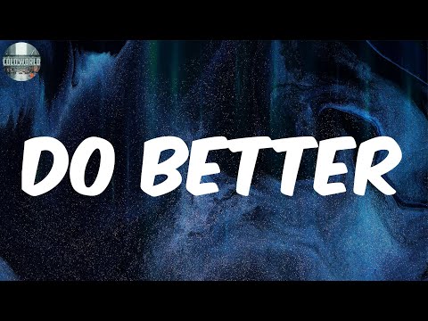 Do Better (Lyrics) - Lil Donald
