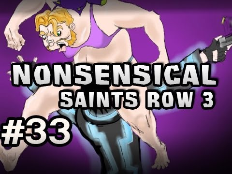 Nonsensical Saints Row The Third w/Sp00n Ep.33 - Solo Activities