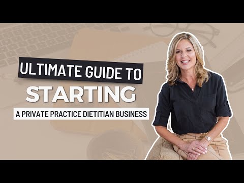 Ultimate Guide to Starting a Private Practice Dietitian Business