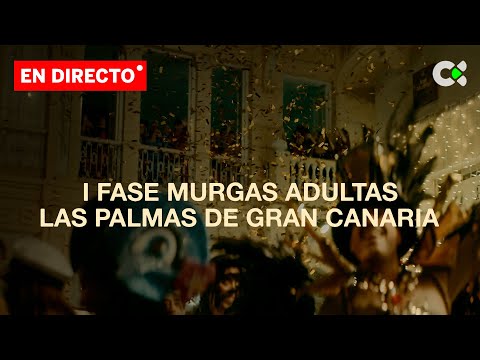 1ª Fase Murgas adultas Carnaval Las Palmas de GC | 2026
