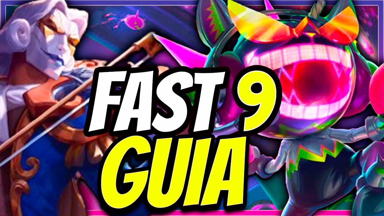 GUIA FAST 9 : COMO SE DESTACAR JOGANDO COM LENDÁRIAS GAMEPLAY EXPLICATIVA TFT