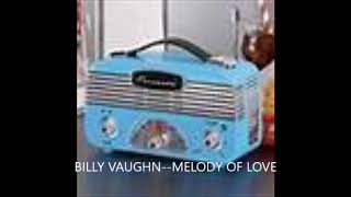 BILLY VAUGHN  MELODY OF LOVE