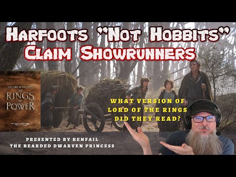 Rings of Power RANT - Harfoots "Not Hobbits" Claim Showrunners