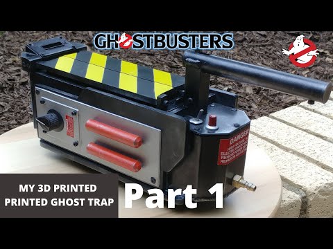 My 3D Printed Ghostbusters Ghost Trap - Part 1