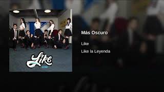 Más Oscuro - Like La Leyenda (Audio Oficial Completo)