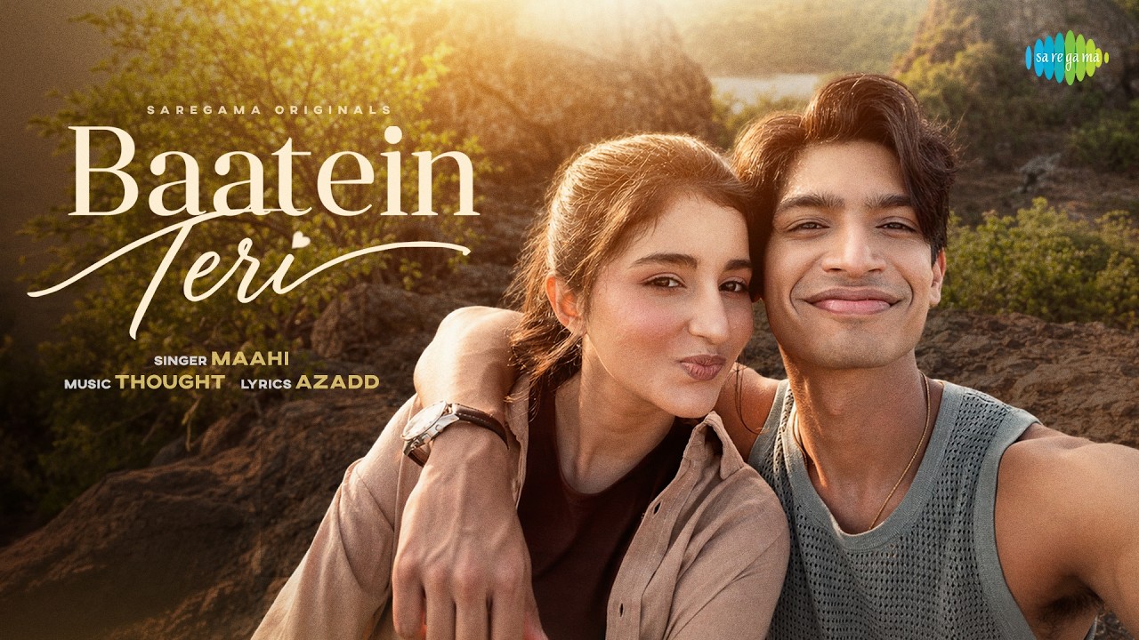 Baatein Teri Lyrics | Maahi