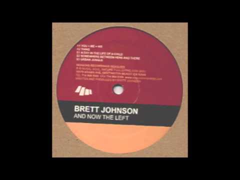 Brett Johnson - Somewhere Between Here And There  [OFFICIAL]