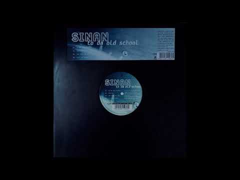 Sinan - To Da Old School