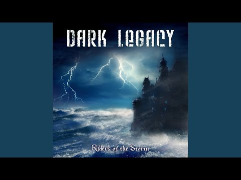 Dark Legacy - Riders of the Storm