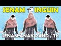 SENAM PINGUIN Senam Anak PAUD TK