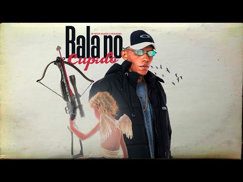 MC Wesley Boladão - Bala no Cupido (Prod Ruggi)