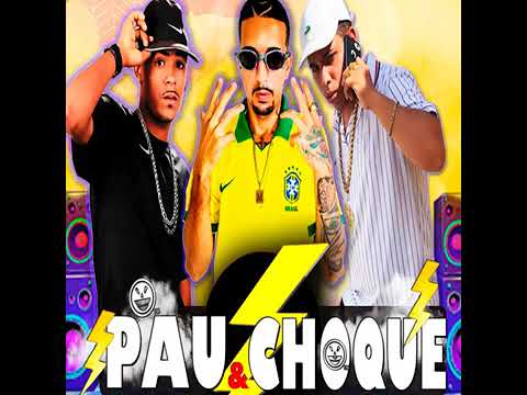 PAU E CHOQUE - MC POCK DO RECIFE, RYAN DA REVOADA, MALOKA MC  #bregafunk