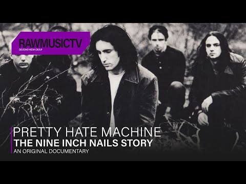 Pretty Hate Machine - The Nine Inch Nails Story ┃ Documentary