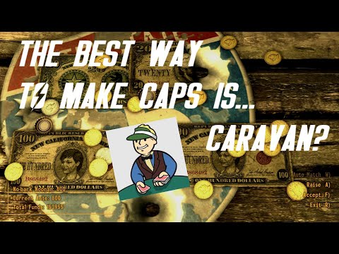The Best Way to Make Caps in Fallout: New Vegas is... Caravan? Guide & Discussion