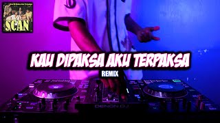 Download lagu DJ KAU DIPAKSA AKU TERPAKSA - [ MR. EWIK REMIX ] mp3