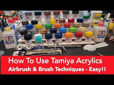 Scale Models Tips - How To Use Tamiya Acrylic Paints - Brush & Airbrush Technique - Easy !!