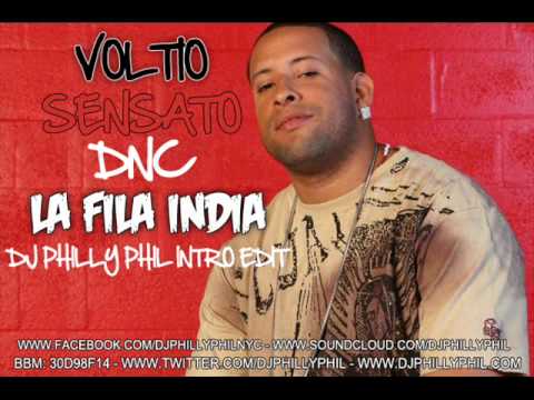 VOLTIO, SENSATO & DNC - LA FILA INDIA (DJ PHILLY PHIL INTRO EDIT)