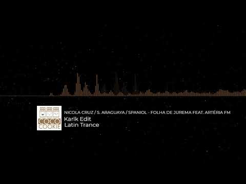 🎧  NICOLA CRUZ S ARAGUAYA SPANIOL - FOLHA DE JUREMA (KARLK EDIT) 😊🍫🍪 COCO COOKI [ROYALTY FREE MUSIC]