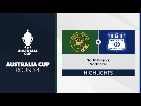 Australia Cup R4 - North Pine vs. North Star Highlights